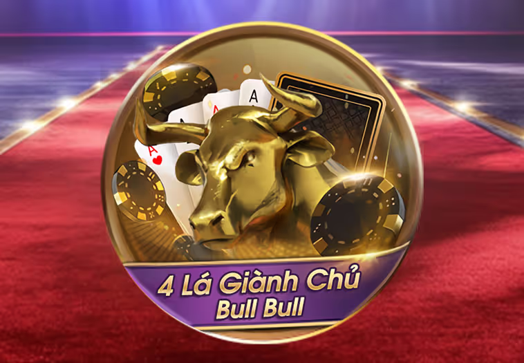 4 Lá Giành Chủ Bull Bull