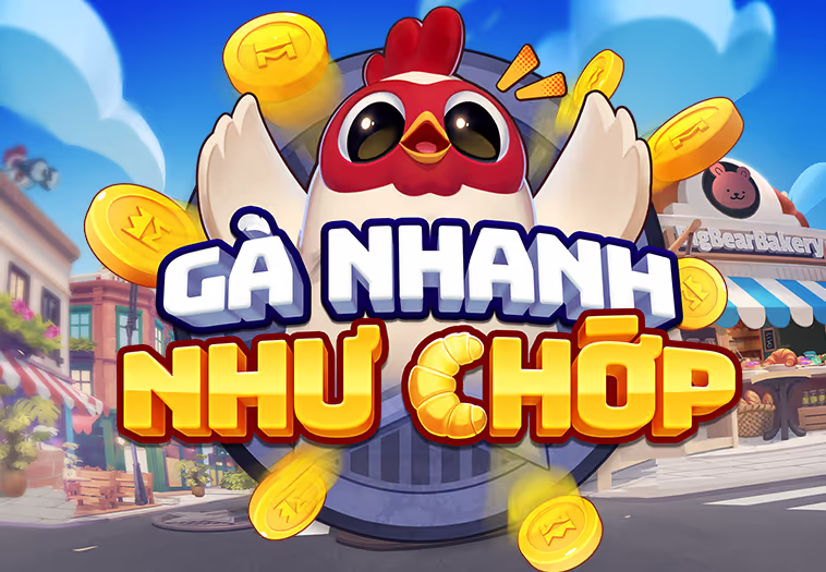 Gà Nhanh Như Chớp